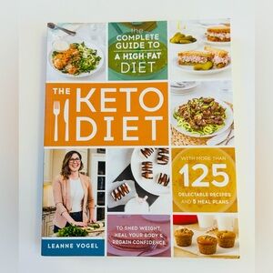 The Keto Diet Cookbook by Leanne Vogel -Complete Guide to A High Fat Diet.